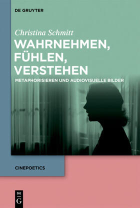 Schmitt | Schmitt, C: Wahrnehmen, fühlen, verstehen | Buch | 978-3-11-061322-3 | sack.de
