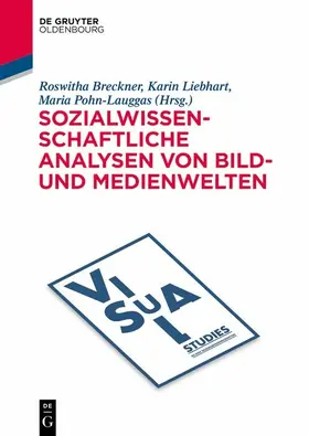 Breckner / Liebhart / Pohn-Lauggas | Sozialwissenschaftliche Analysen von Bild- und Medienwelten | E-Book | www.sack.de