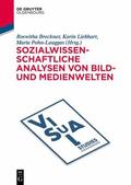 Breckner / Liebhart / Pohn-Lauggas |  Sozialwissenschaftliche Analysen von Bild- und Medienwelten | eBook | Sack Fachmedien