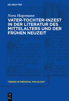 Hagemann |  Vater-Tochter-Inzest in der Literatur des Mittelalters und der Frühen Neuzeit | Buch |  Sack Fachmedien