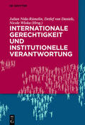 Nida-Rümelin / Wloka / Daniels |  Internationale Gerechtigkeit und institutionelle Verantwortung | Buch |  Sack Fachmedien