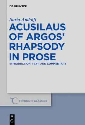 Andolfi |  Acusilaus of Argos' Rhapsody in Prose | Buch |  Sack Fachmedien