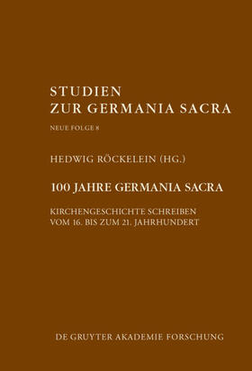Röckelein | 100 Jahre Germania Sacra | E-Book | sack.de