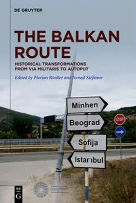 Riedler / Stefanov |  The Balkan Route | eBook | Sack Fachmedien