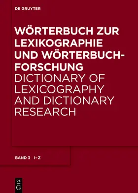 Wiegand / Gouws / Kammerer |  Wörterbuch zur Lexikographie und Wörterbuchforschung. Band 3. I - U | Buch |  Sack Fachmedien