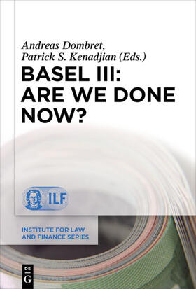 Kenadjian / Dombret |  Basel III: Are We Done Now? | Buch |  Sack Fachmedien