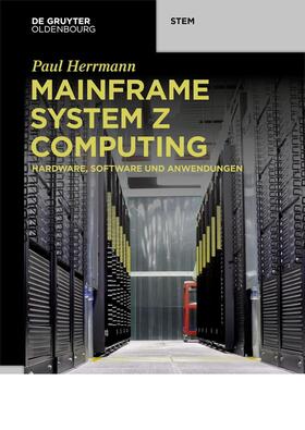 Herrmann |  Herrmann, P: Mainframe System z Computing | Buch |  Sack Fachmedien