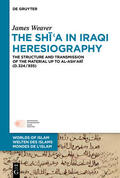 Weaver |  The Shi'a in Iraqi Heresiography | Buch |  Sack Fachmedien
