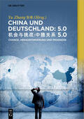 Zhang |  China und Deutschland: 5.0 | Buch |  Sack Fachmedien