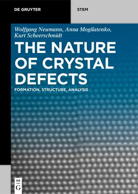 Neumann / Mogilatenko / Scheerschmidt |  The Nature of Crystal Defects | Buch |  Sack Fachmedien