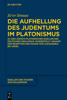 Strauss |  Die Aufhellung des Judentums im Platonismus | Buch |  Sack Fachmedien