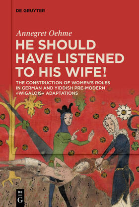 Oehme | «He should have listened to his wife!» | Buch | 978-3-11-062199-0 | sack.de