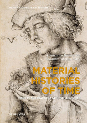 Bernasconi / Thürigen | Material Histories of Time | Buch | 978-3-11-062213-3 | sack.de