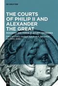 Pownall / Asirvatham / Müller |  The Courts of Philip II and Alexander the Great | eBook | Sack Fachmedien