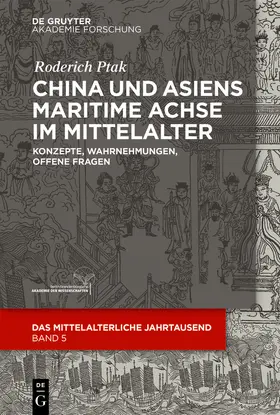 Ptak | China und Asiens maritime Achse im Mittelalter | Buch | sack.de