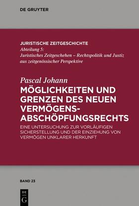 Johann | Möglichkeiten und Grenzen des neuen Vermögens­abschöpfungsrechts | Buch | sack.de