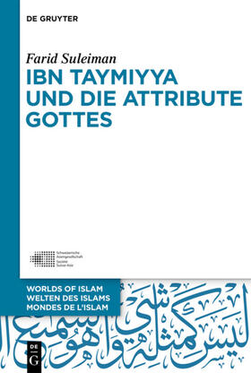 Suleiman | Ibn Taymiyya und die Attribute Gottes | Buch | 978-3-11-062322-2 | sack.de