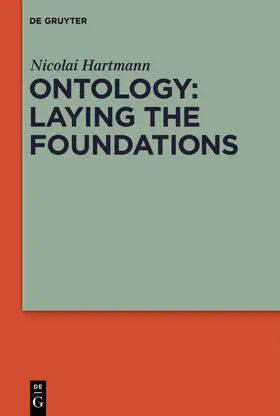 Hartmann | Ontology: Laying the Foundations | Buch | 978-3-11-062436-6 | www.sack.de