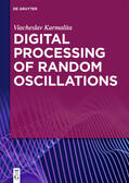 Karmalita |  Digital Processing of Random Oscillations | Buch |  Sack Fachmedien