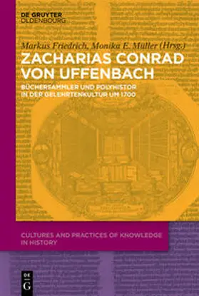 Friedrich / Müller |  Zacharias Konrad von Uffenbach | eBook | Sack Fachmedien