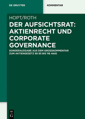 Hopt / Roth | Der Aufsichtsrat: Aktienrecht und Corporate Governance | E-Book | sack.de