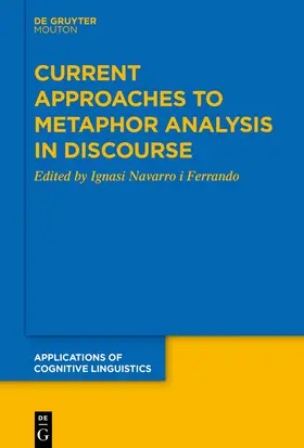 Navarro i Ferrando | Current Approaches to Metaphor Analysis in Discourse | E-Book | sack.de