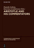 Golitsis / Ierodiakonou |  Aristotle and His Commentators | eBook | Sack Fachmedien
