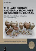 Maeir / McKinny / Shai |  The Late Bronze and Early Iron Ages of Southern Canaan | Buch |  Sack Fachmedien