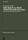 Koetschet / Ra¯zi¯ |  Abu Bakr al-Razi, "Doutes sur Galien" | Buch |  Sack Fachmedien