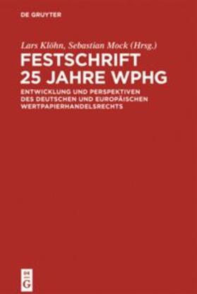 Klöhn / Mock |  Festschrift 25 Jahre WpHG | Buch |  Sack Fachmedien