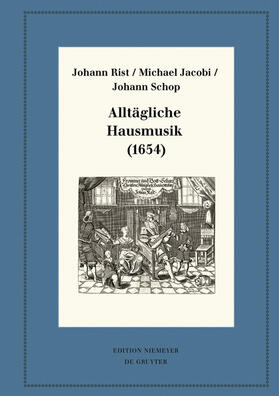 Rist / Jacobi / Schop | Alltägliche Hausmusik (1654) | E-Book | sack.de