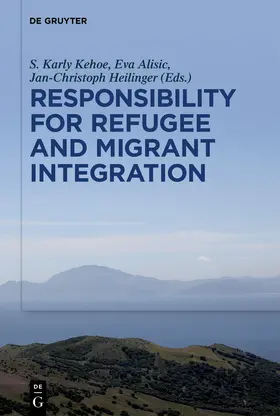 Kehoe / Alisic / Heilinger |  Responsibility for Refugee and Migrant Integration | eBook | Sack Fachmedien