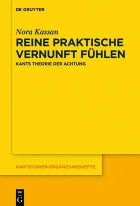 Kassan | Reine praktische Vernunft fühlen | Buch | 978-3-11-062889-0 | sack.de