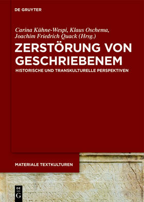 Kühne-Wespi / Oschema / Quack | Zerstörung von Geschriebenem | Buch | 978-3-11-062890-6 | sack.de