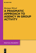 Witzel |  A Pragmatic Approach to Agency in Group Activity | eBook | Sack Fachmedien