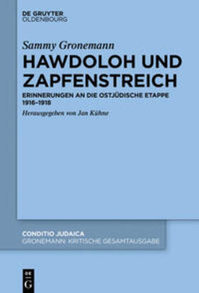 Kühne / Mittelmann |  Sammy Gronemann: Kritische Gesamtausgabe / Hawdoloh und Zapfenstreich | eBook | Sack Fachmedien