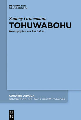 Kühne / Schlör |  Sammy Gronemann: Kritische Gesamtausgabe / Tohuwabohu | eBook | Sack Fachmedien