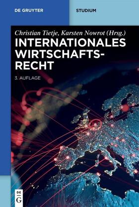 Tietje / Nowrot |  Internationales Wirtschaftsrecht | eBook | Sack Fachmedien