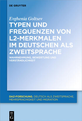 Goltsev | Typen und Frequenzen von L2-Merkmalen im Deutschen als Zweitsprache | E-Book | sack.de