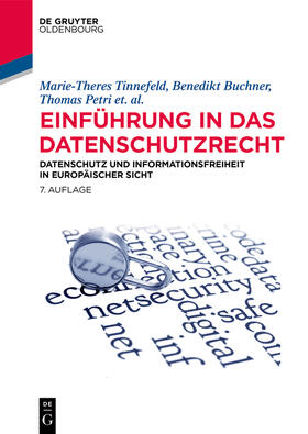 Tinnefeld / Buchner / Petri | Tinnefeld, M: Einführung in das Datenschutzrecht | Buch | 978-3-11-063031-2 | sack.de