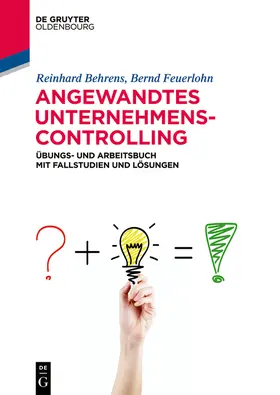 Feuerlohn / Behrens | Angewandtes Unternehmenscontrolling | Buch | 978-3-11-063103-6 | sack.de