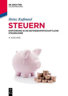 Kußmaul | Kußmaul, H: Steuern | Buch | 978-3-11-063130-2 | sack.de