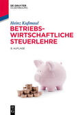 Kußmaul |  Betriebswirtschaftliche Steuerlehre | Buch |  Sack Fachmedien