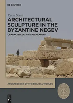 Golan |  Architectural Sculpture in the Byzantine Negev | eBook | Sack Fachmedien