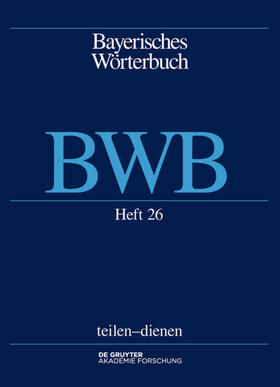 Denz / Funk / Rowley | Bayerisches Wörterbuch (BWB) Band 3/Heft 26 | Buch | 978-3-11-063319-1 | sack.de