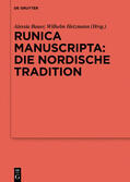 Bauer / Heizmann |  Runica manuscripta: die nordische Tradition | Buch |  Sack Fachmedien