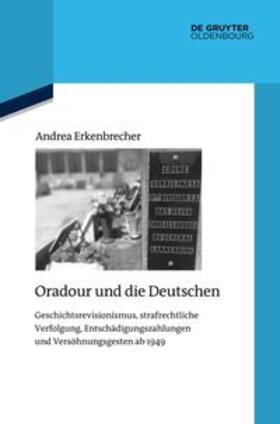 Erkenbrecher |  Oradour und die Deutschen | Buch |  Sack Fachmedien