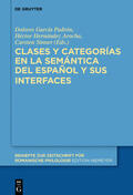 García Padrón / Hernández Arocha / Sinner |  Clases y categorías en la semántica del español y sus interfaces | eBook | Sack Fachmedien