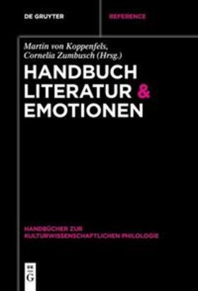 Zumbusch / Koppenfels | Handbuch Literatur & Emotionen | Buch | 978-3-11-063415-0 | sack.de