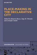 Busse / Warnke / Smith |  Place-Making in the Declarative City | eBook | Sack Fachmedien